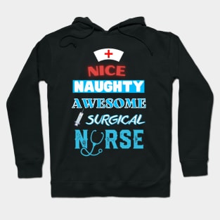 nice naughty awesome surgical nurse Hoodie